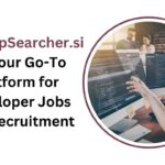 DevelopSearcher.site: Your Go-To Platform for Developer Jobs and Recruitment