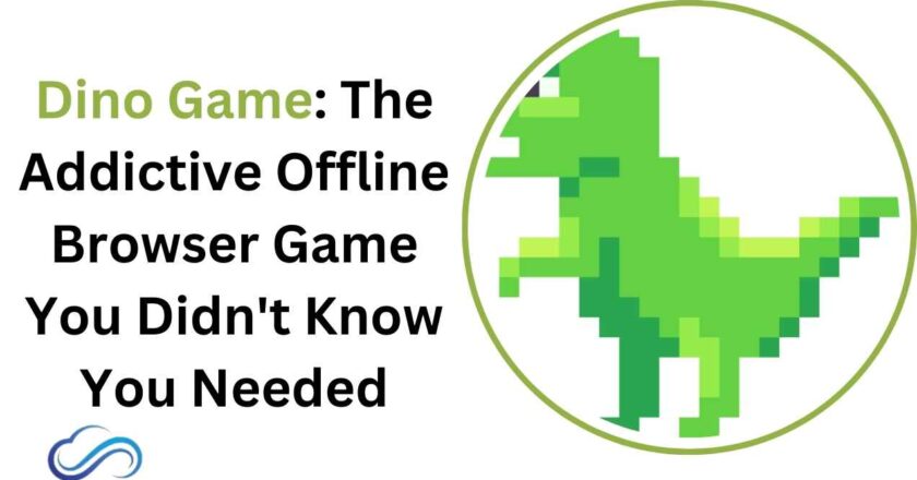 Dino Game: The Addictive Offline Browser Game You Didn’t Know You Needed