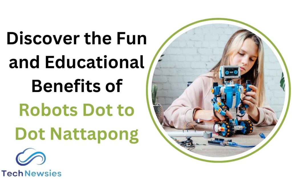 Discover the Fun and Educational Benefits of Robots Dot to Dot Nattapong