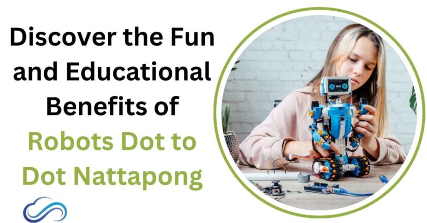 Discover the Fun and Educational Benefits of Robots Dot to Dot Nattapong