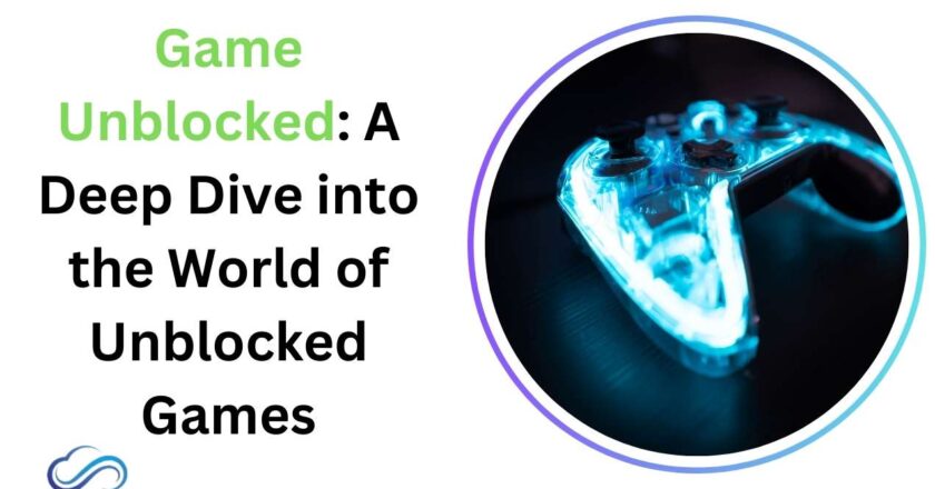 Game Unblocked: A Deep Dive into the World of Unblocked Games