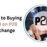 Guide to Buying XEM on P2B Exchange