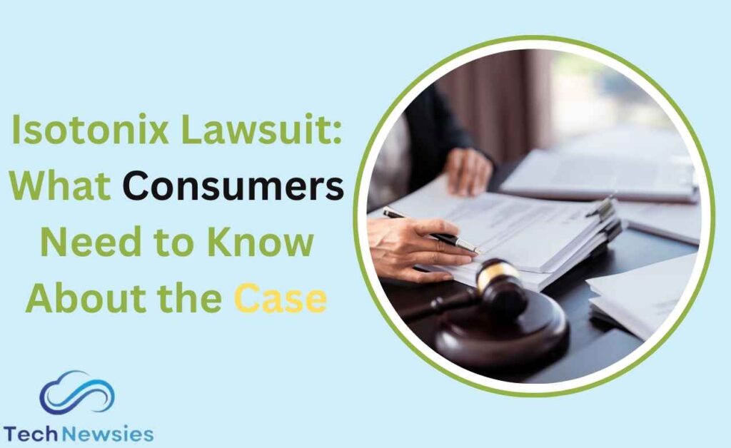 Isotonix Lawsuit: What Consumers Need to Know About the Case