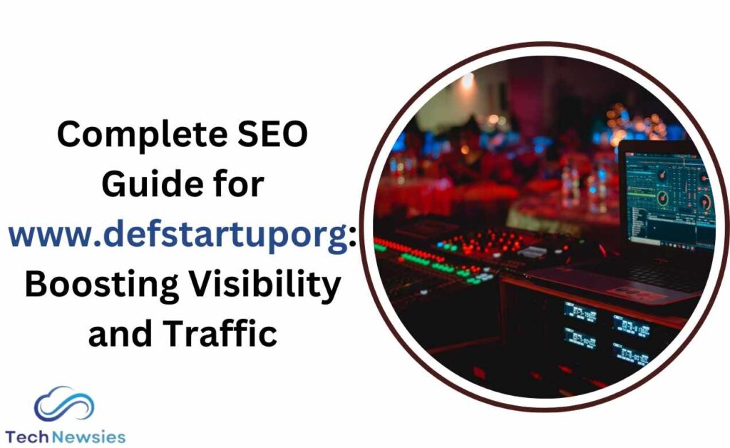 Complete SEO Guide for www.defstartuporg