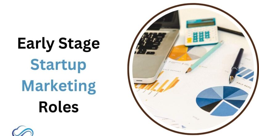 Early Stage Startup Marketing Roles