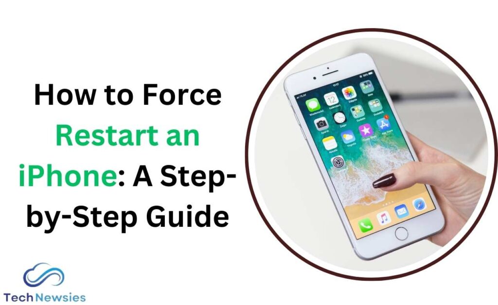 How to Force Restart an iPhone