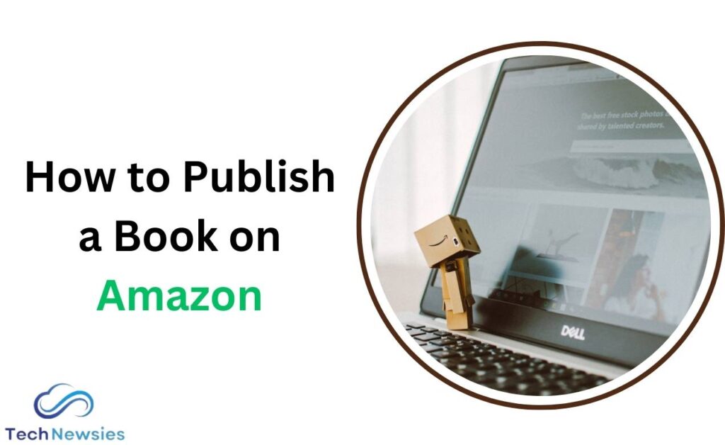 How to Publish a Book on Amazon