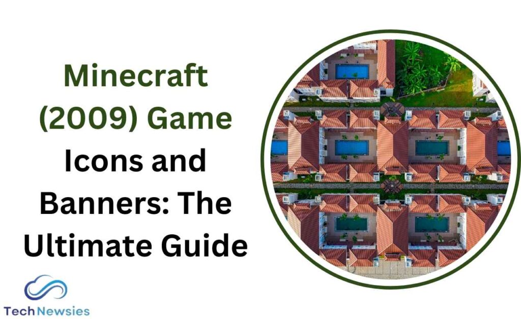 Minecraft (2009) Game Icons and Banners: The Ultimate Guide