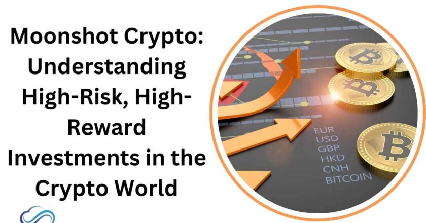 Moonshot Crypto: Understanding High-Risk, High-Reward Investments in the Crypto World